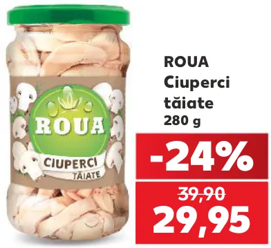 ROUA Ciuperci tăiate, 280 g