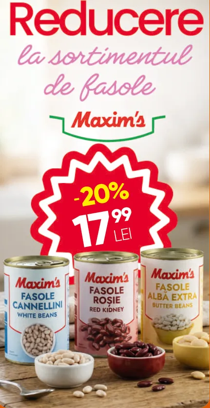 Fasole Maxim’s, în sortiment