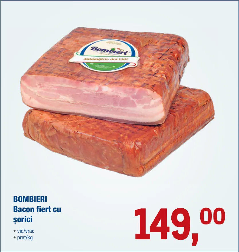 BOMBIERI Bacon fiert cu șorici