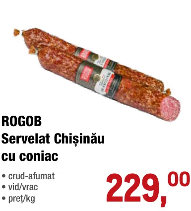 ROGOB Servelat Chișinău cu coniac