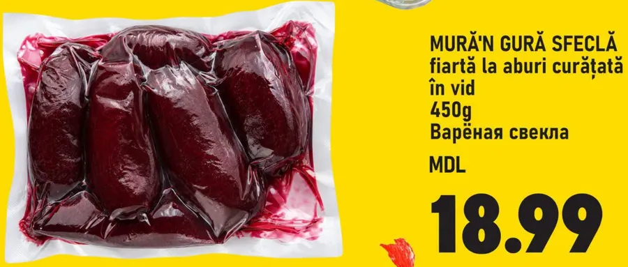 MURĂ'N GURĂ SFECLĂ fiartă la aburi curățată în vid, 450 g